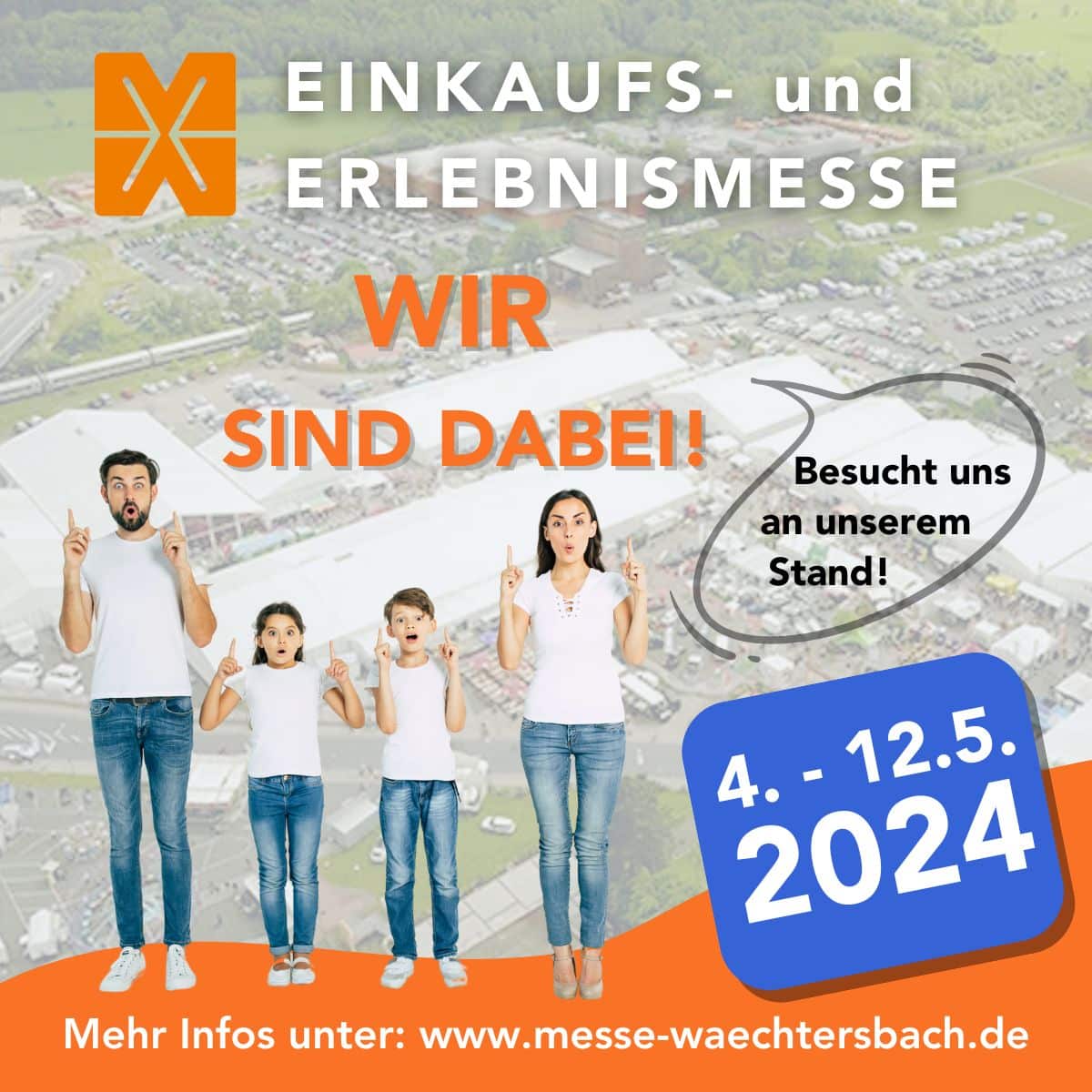 Anzeige der Einkaufs und Erlebnismesse Wächtersbach 2024 mit dem Schriftzug Wir sind dabei.